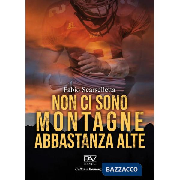 Non ci sono montagne abbastanza alte