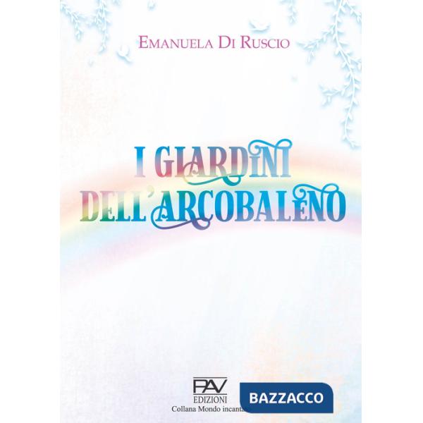 Giardini dell'arcobaleno (I)