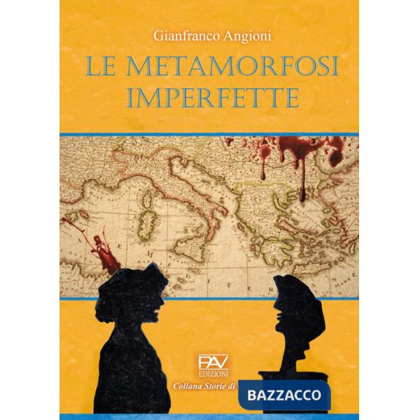 Metamorfosi imperfette (Le)