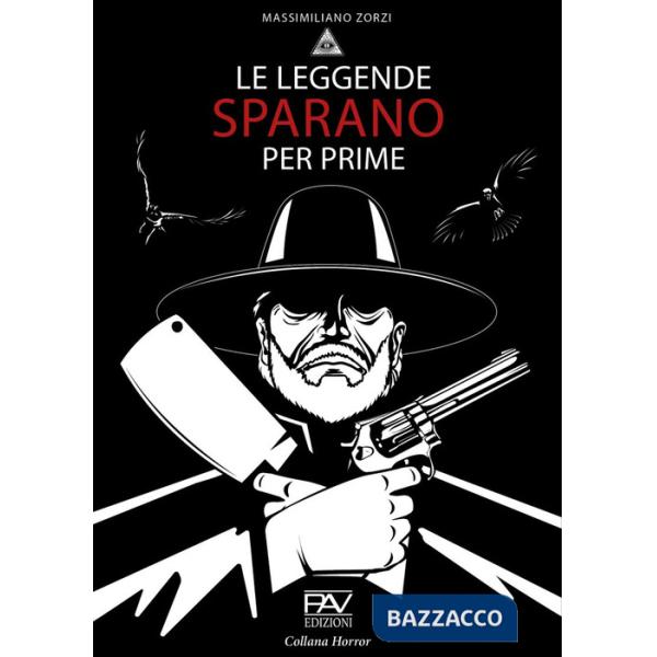 Leggende sparano per prime (Le)