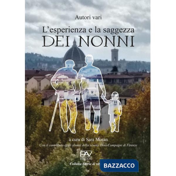 Esperienza e la saggezza dei nonni (L')