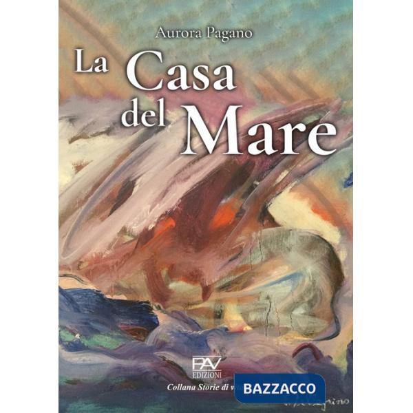 Casa del mare (La)