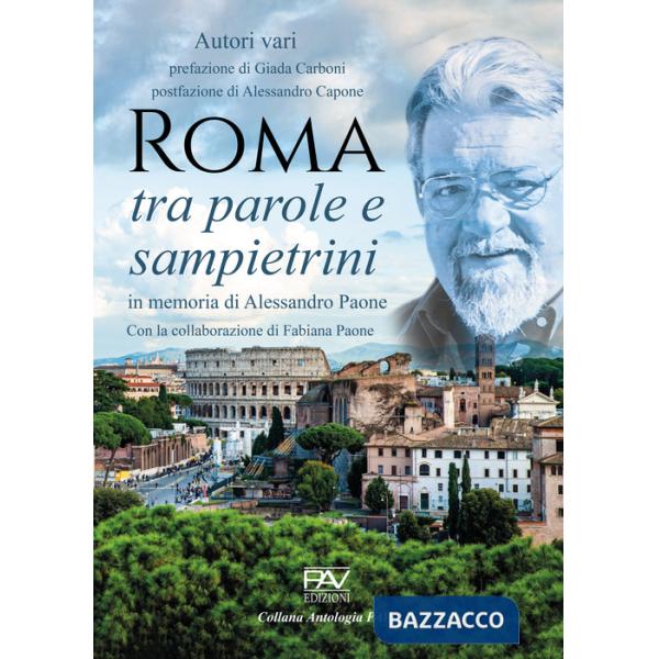Roma tra parole e sampietrini. In memoria di Alessandro Paone