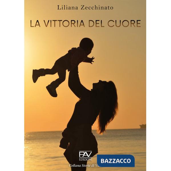 Vittoria del cuore (La)