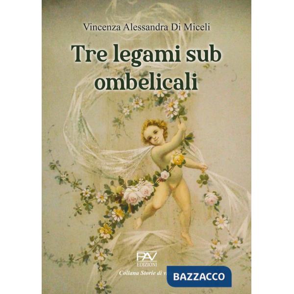 Tre legami sub ombelicali