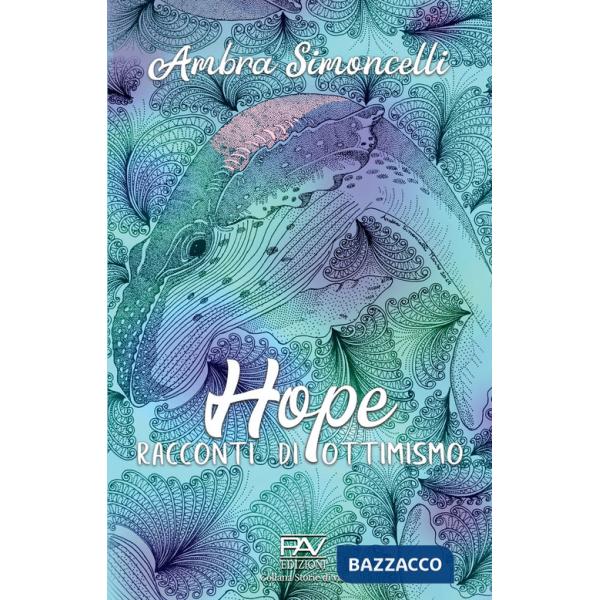 Hope. Racconti di ottimismo