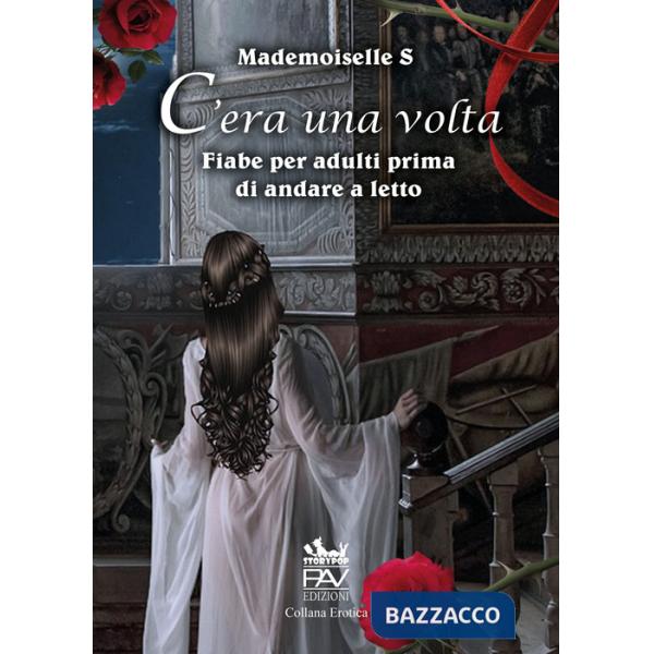 C'era una volta. Fiabe per adulti prima di andare a letto