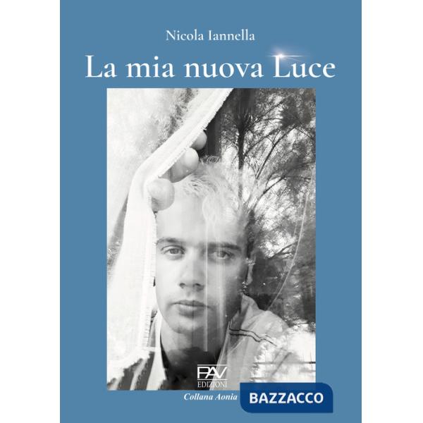 Mia nuova luce (La)