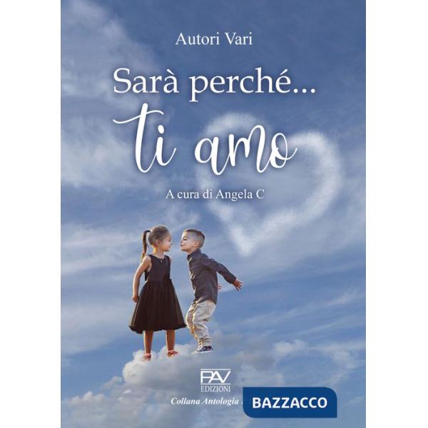 Sarà perché ti amo