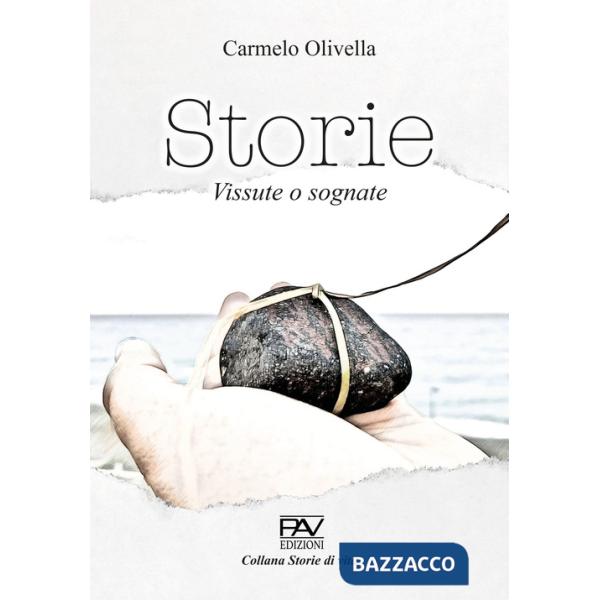 Storie. Vite vissute e sognate