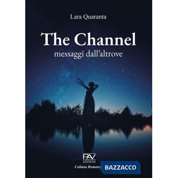 Channel, messaggi dall'altrove (The)