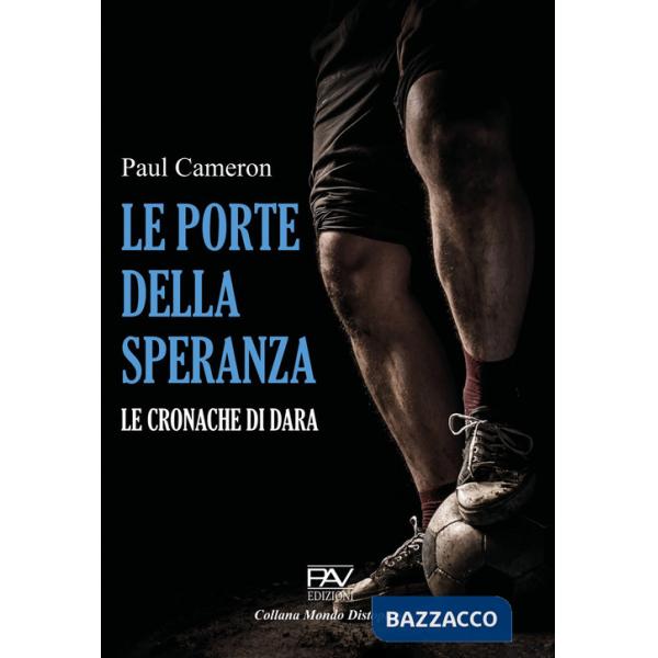 Porte della speranza. Le cronache di Dara (Le)