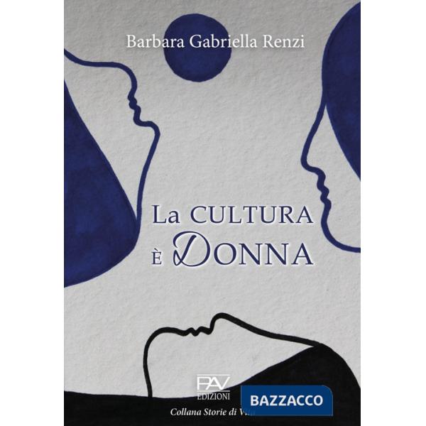 Cultura è donna (La)