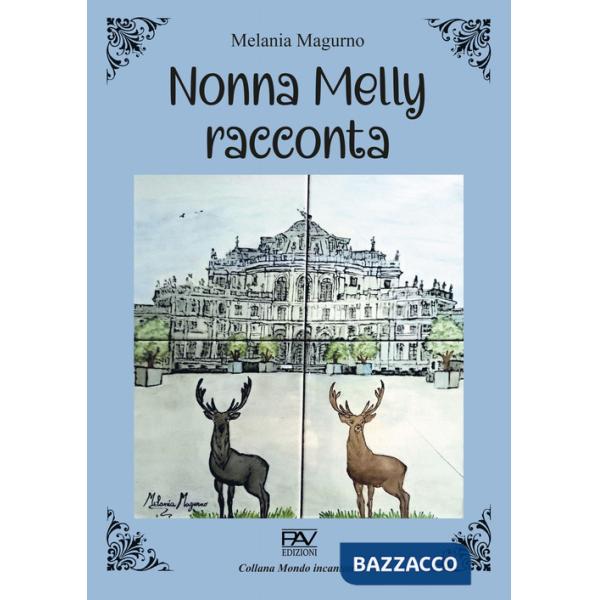 Nonna Melly racconta