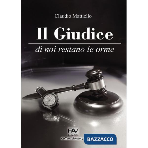 Giudice. Di noi restano le orme (Il)