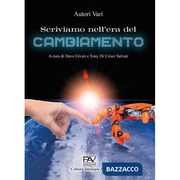 Scriviamo nell'era del cambiamento