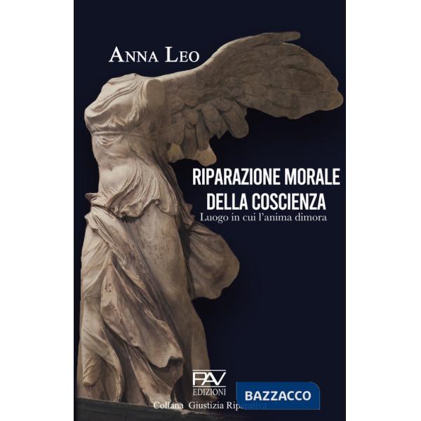 Riparazione morale della coscienza. Luogo in cui l'anima dimora