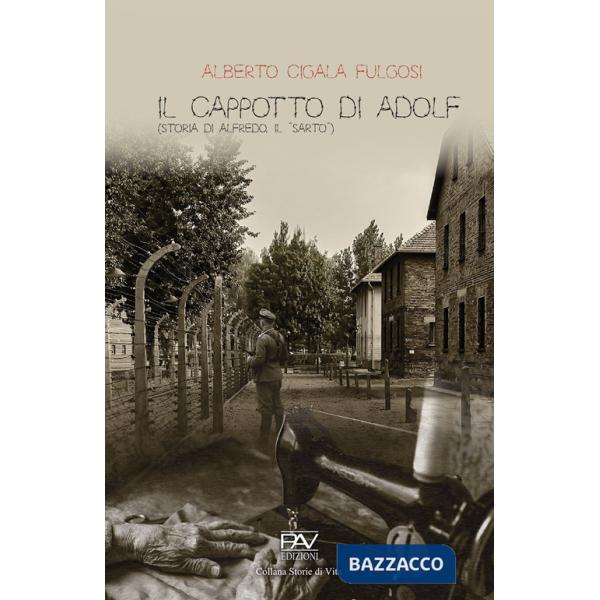 Cappotto di Adolf. Storia di Alfredo, il «Sarto» (Il)