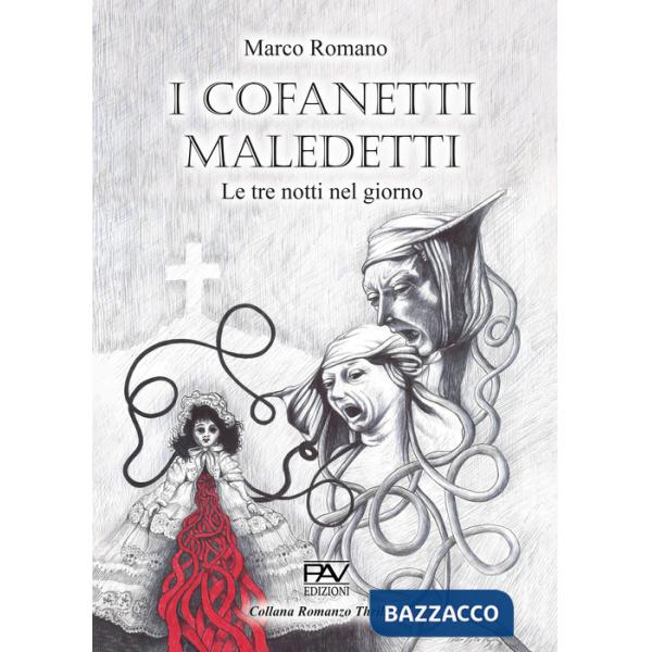 Cofanetti maledetti. Le tre notti nel giorno (I)