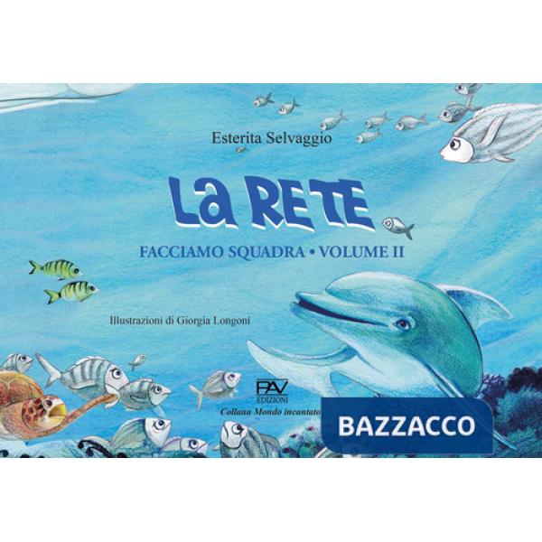 Facciamo squadra. Vol. 2: La rete