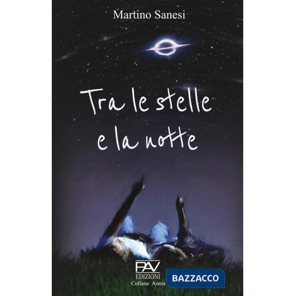 Tra le stelle e la notte