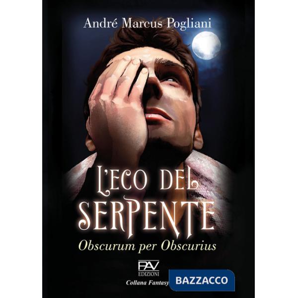 Eco del serpente. Obscurum per obscurius (L')