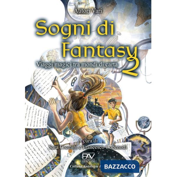 Sogni di fantasy 2. Viaggi magici tra mondi di carta