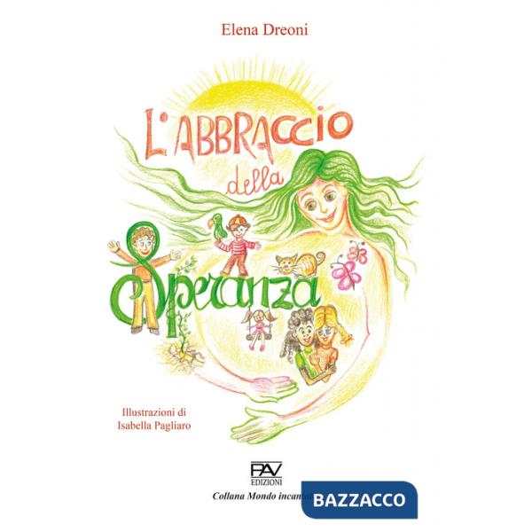 Abbraccio della speranza (L')