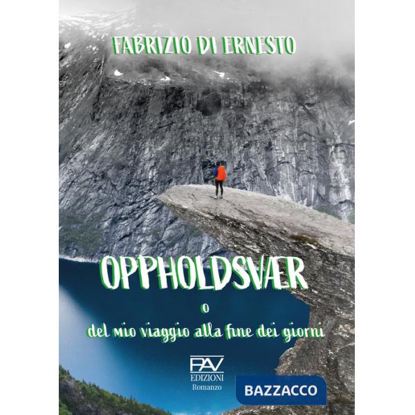 Oppholdsvær o del mio viaggio alla fine dei giorni