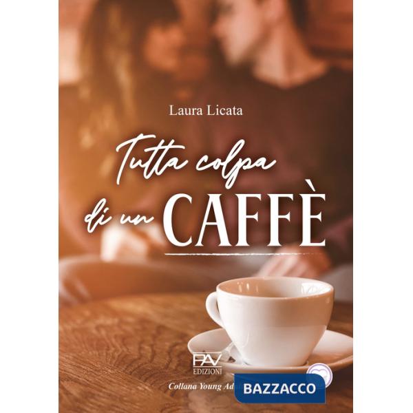 Tutta colpa di un caffè