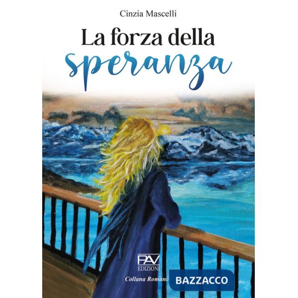 Forza della speranza (La)