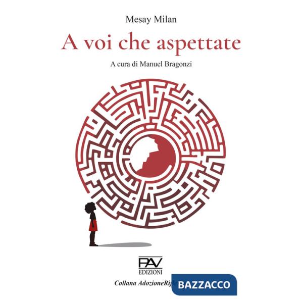 A voi che aspettate. Ediz. deluxe
