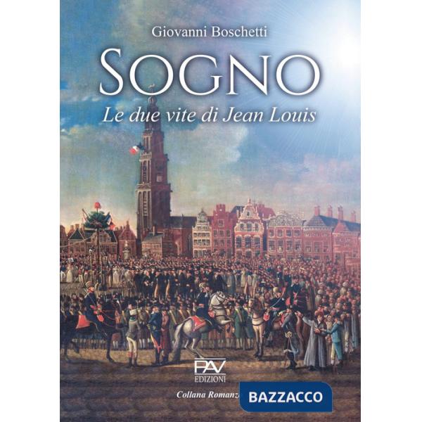 Sogno. Le due vite di Jean Louis