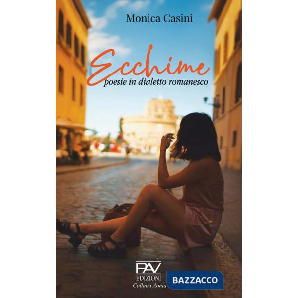 Ecchime. Poesie in dialetto romanesco