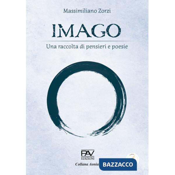 Imago. Una raccolta di pensieri e poesie