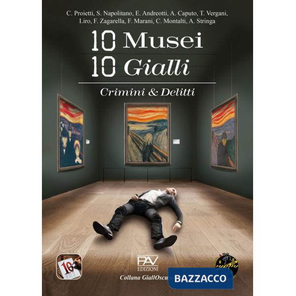 10 musei 10 gialli. Crimini & Delitti