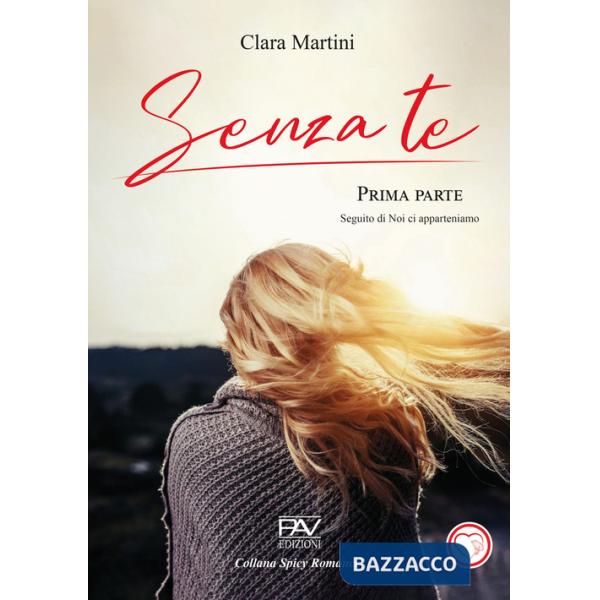 Senza te. Vol. 1