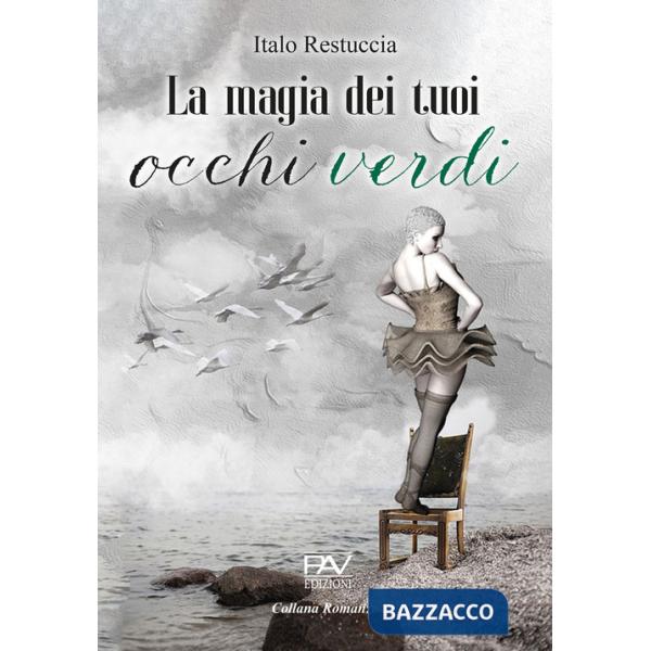 Magia dei tuoi occhi verdi (La)