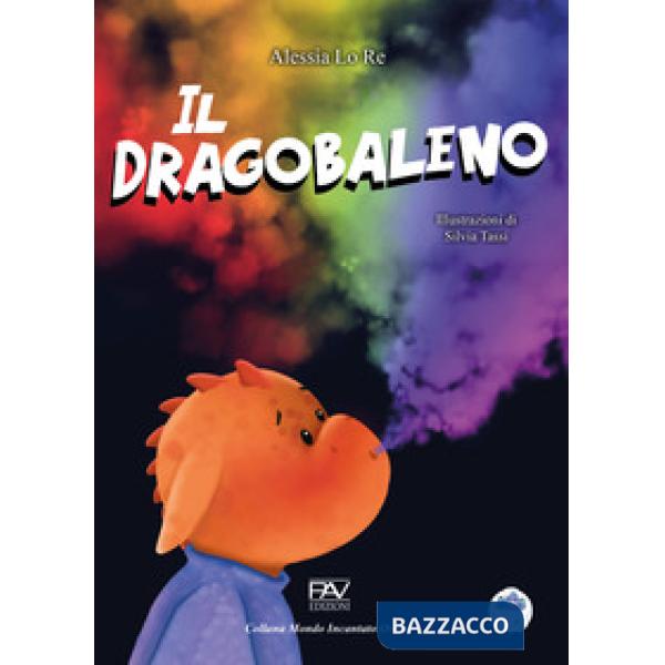 Dragobaleno. Ediz. a colori (Il)