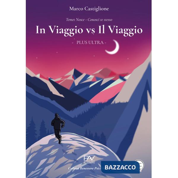 In viaggio vs il viaggio. Plus Ultra