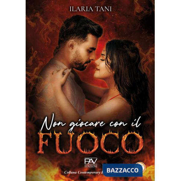Non giocare con il fuoco