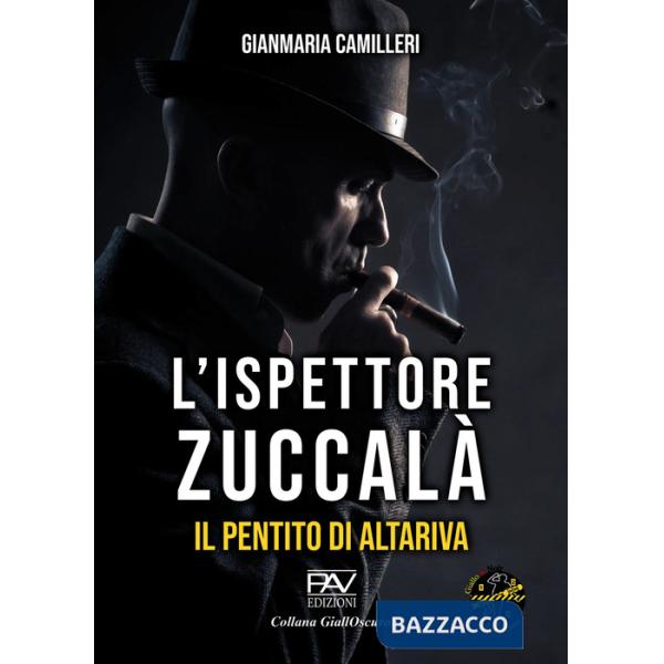 Pentito di Altariva. L'ispettore Zuccalà (Il)