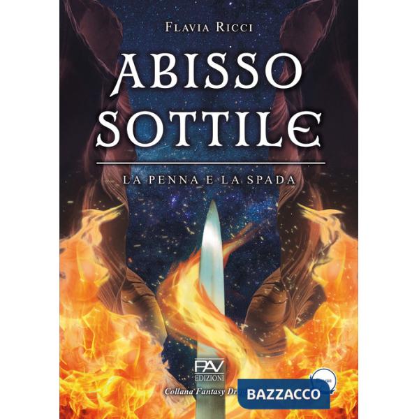Abisso sottile. La penna e la spada