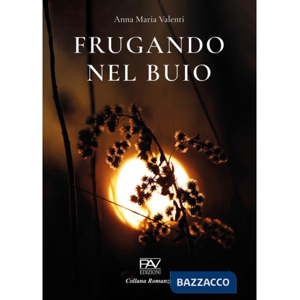 Frugando nel buio