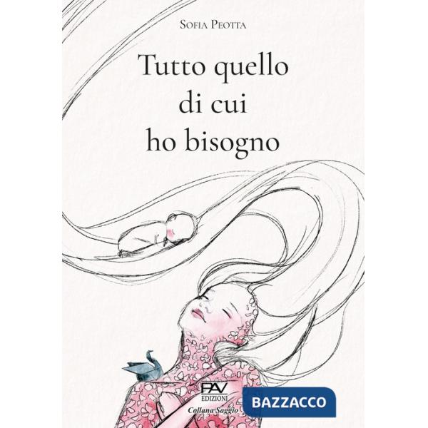 Tutto quello di cui ho bisogno