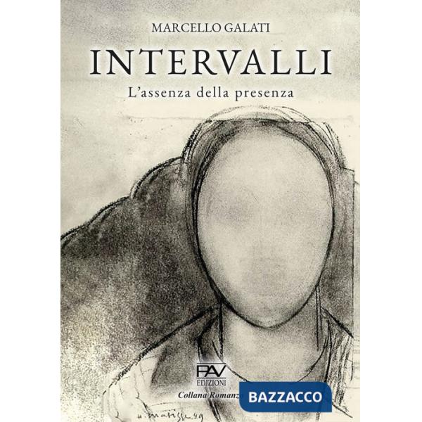 Intervalli. L'assenza della presenza. Ediz. deluxe