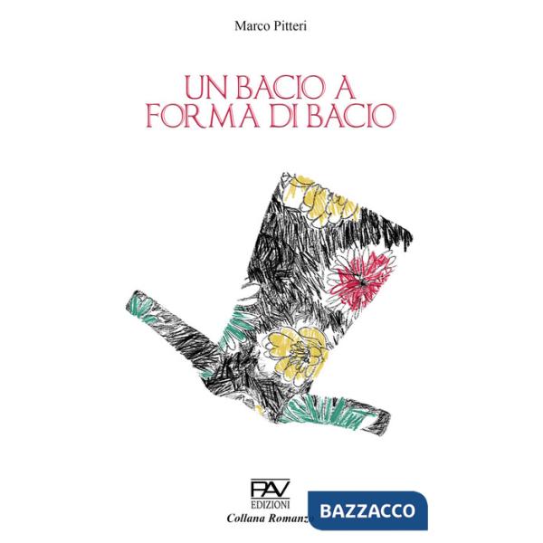 Bacio a forma di bacio (Un)