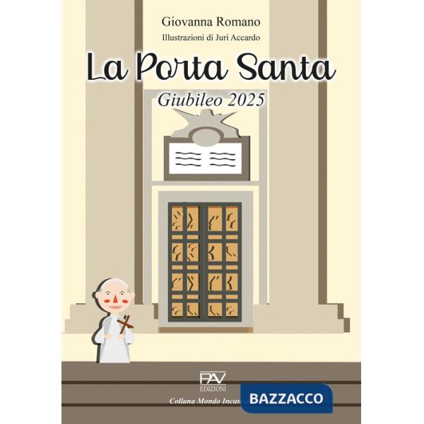Porta santa. Giubileo 2025 (La)
