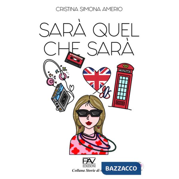 Sarà quel che sarà