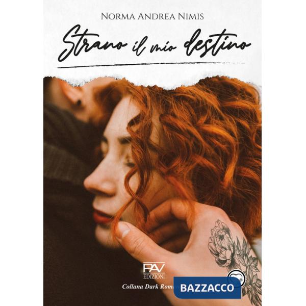 Strano il mio destino